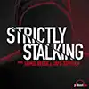Strictly Stalking